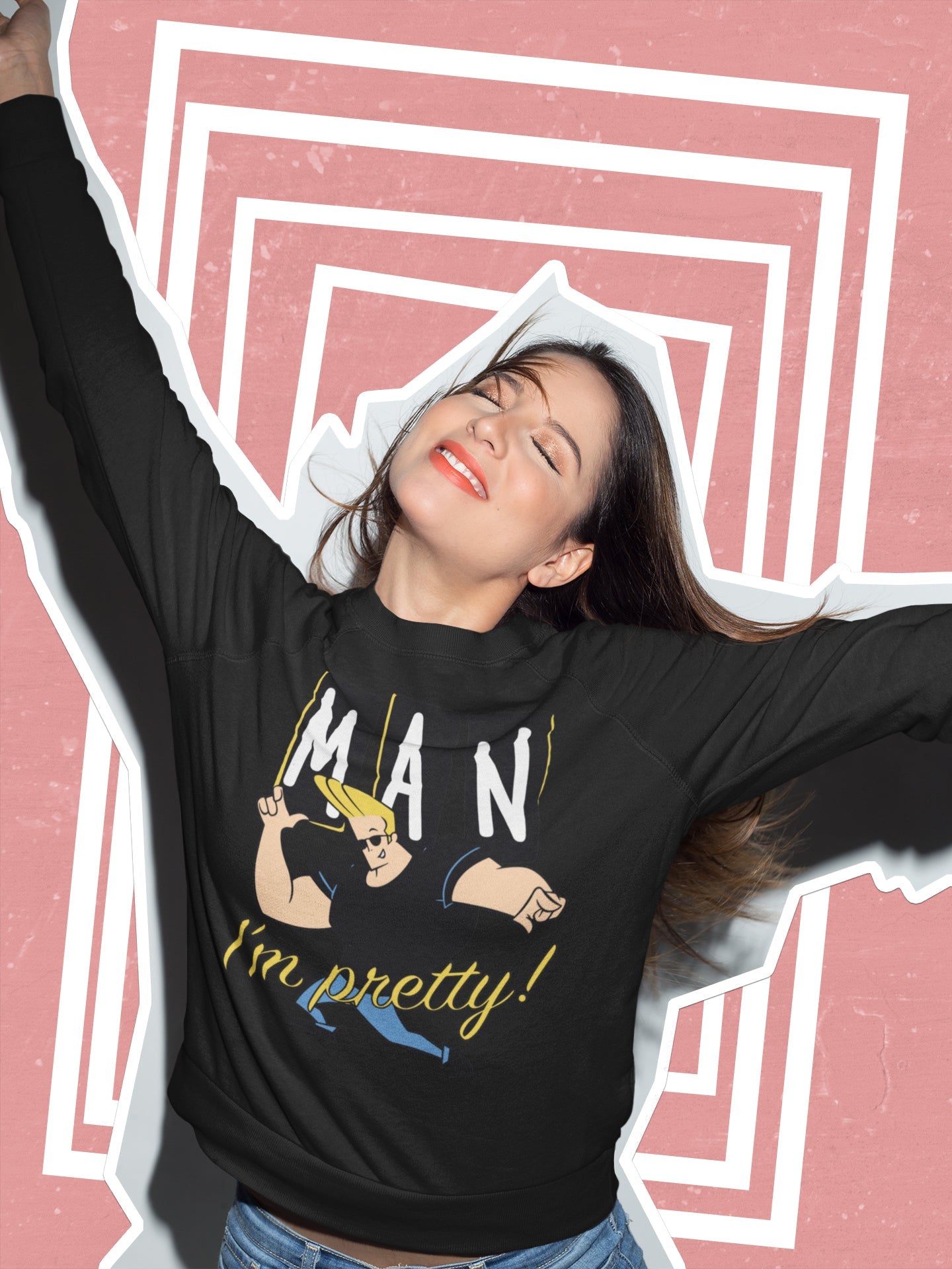 Man I'm Pretty relaxed Fit Sweatshirt For Women