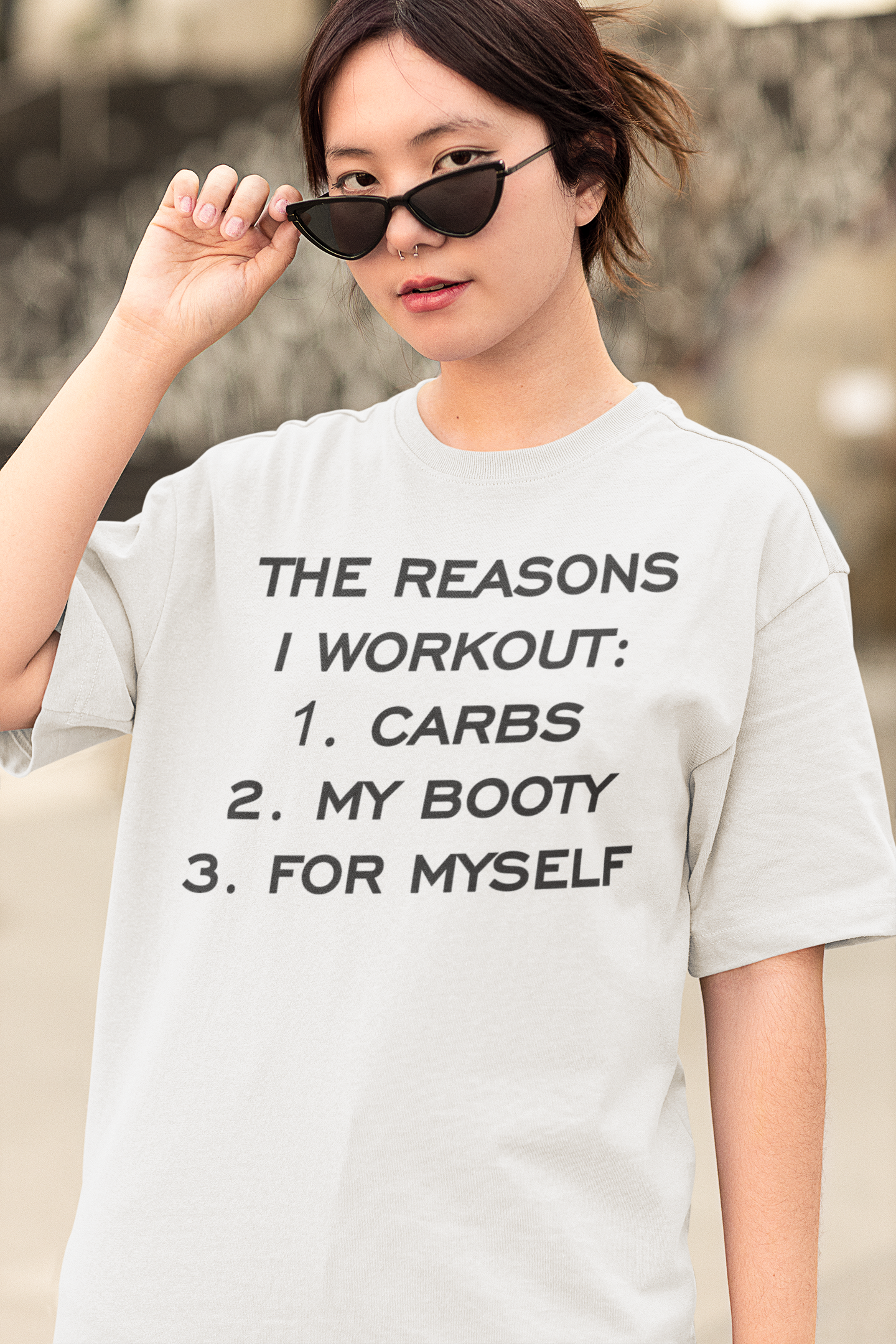 THE REASONS TO WORKOUT Oversized T-shirt