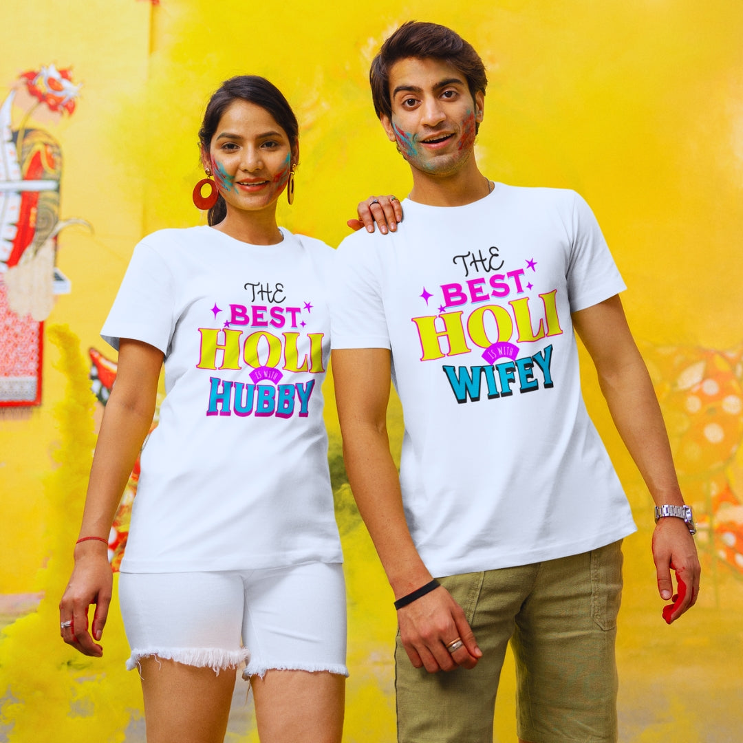 The Best Holi is With Wifey & Hubby, Couple Holi T-shirts in White ( Unisex )